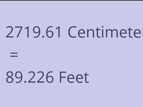2719.61 CM TO FEET