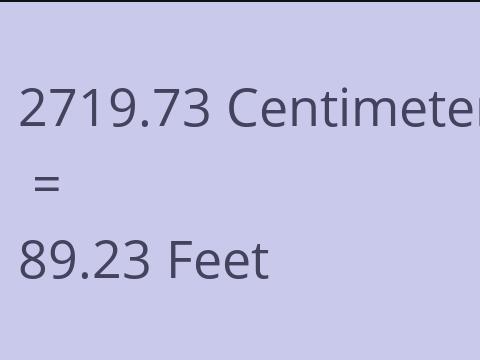 2719.73 CM TO FEET
