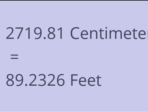 2719.81 CM TO FEET