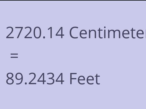 2720.14 CM TO FEET