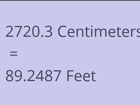 2720.3 CM TO FEET