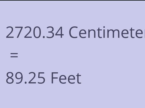 2720.34 CM TO FEET