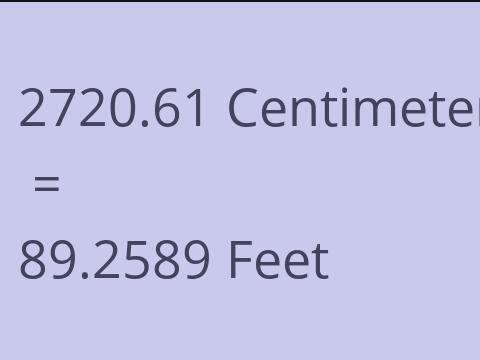 2720.61 CM TO FEET
