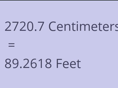 2720.7 CM TO FEET