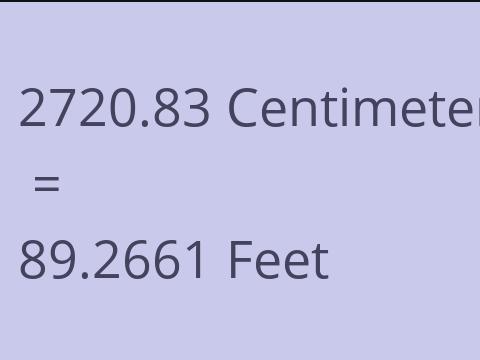 2720.83 CM TO FEET