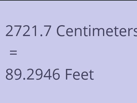 2721.7 CM TO FEET