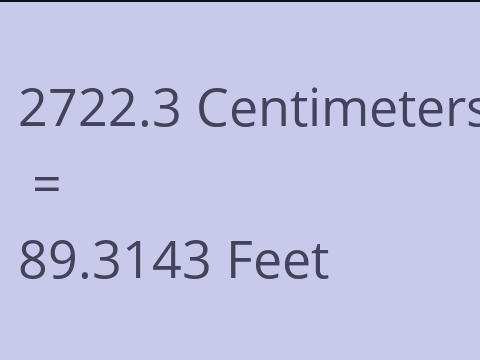 2722.3 CM TO FEET