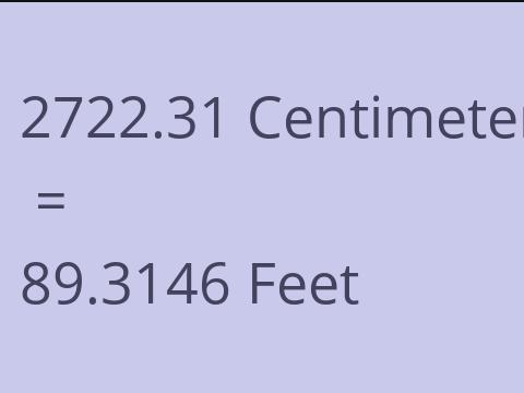 2722.31 CM TO FEET