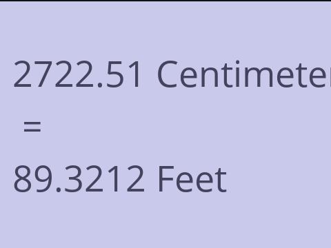 2722.51 CM TO FEET