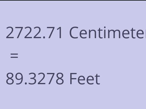 2722.71 CM TO FEET