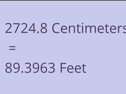2724.8 CM TO FEET