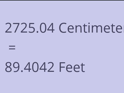 2725.04 CM TO FEET