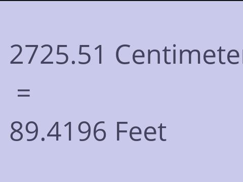 2725.51 CM TO FEET
