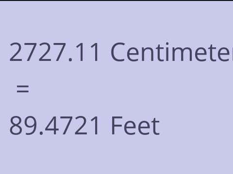 2727.11 CM TO FEET