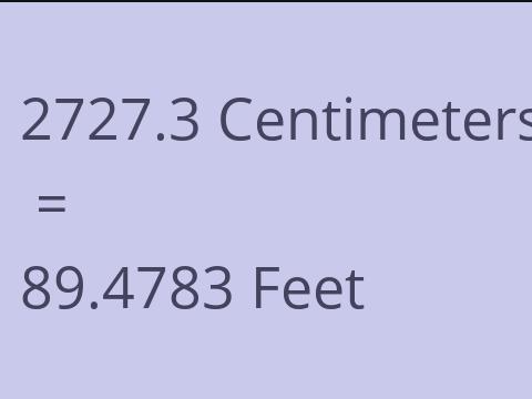 2727.3 CM TO FEET