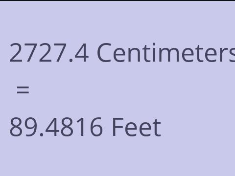 2727.4 CM TO FEET