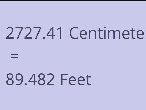 2727.41 CM TO FEET