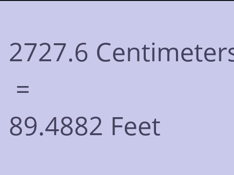 2727.6 CM TO FEET
