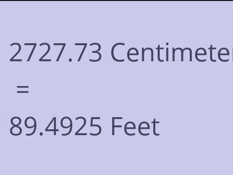 2727.73 CM TO FEET