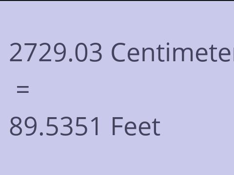 2729.03 CM TO FEET