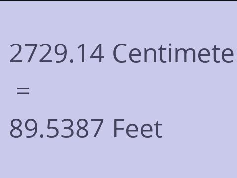 2729.14 CM TO FEET