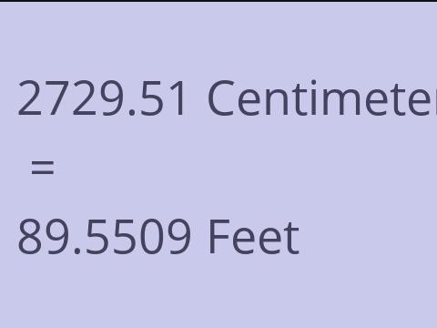 2729.51 CM TO FEET