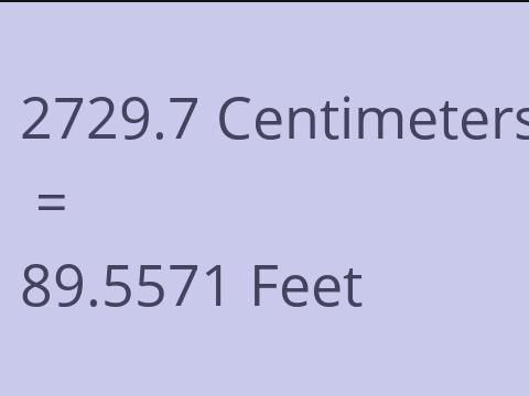 2729.7 CM TO FEET