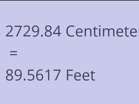 2729.84 CM TO FEET