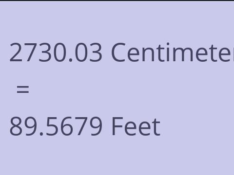 2730.03 CM TO FEET