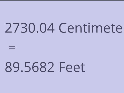 2730.04 CM TO FEET