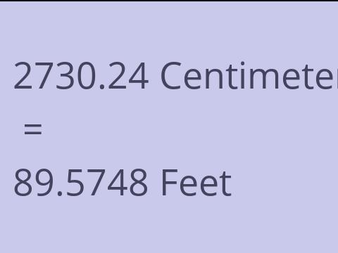 2730.24 CM TO FEET