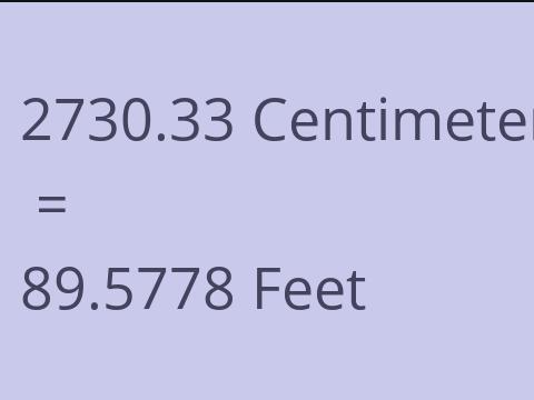 2730.33 CM TO FEET