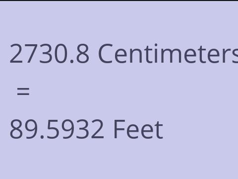 2730.8 CM TO FEET