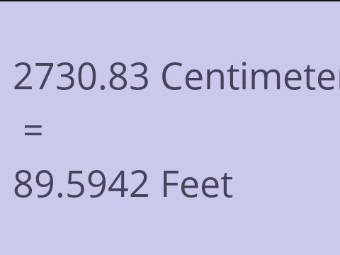 2730.83 CM TO FEET