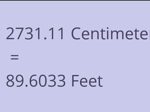 2731.11 CM TO FEET