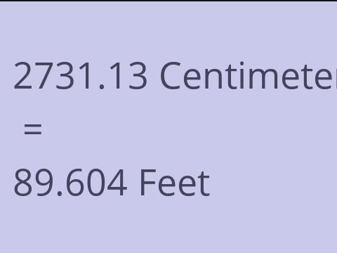 2731.13 CM TO FEET