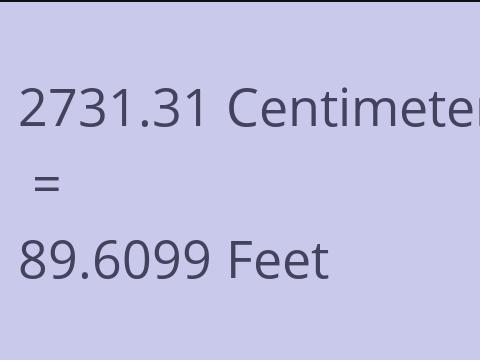 2731.31 CM TO FEET