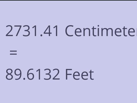 2731.41 CM TO FEET