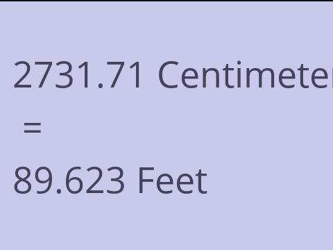 2731.71 CM TO FEET