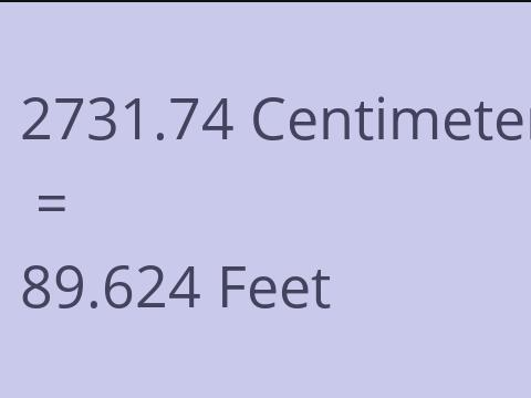 2731.74 CM TO FEET