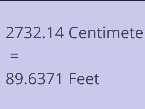 2732.14 CM TO FEET