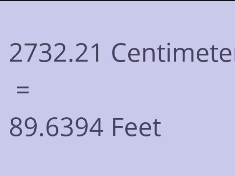 2732.21 CM TO FEET