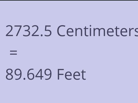 2732.5 CM TO FEET