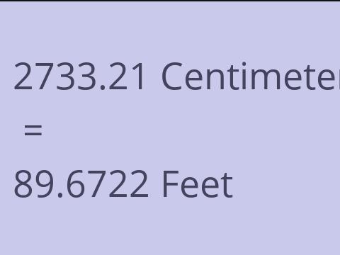 2733.21 CM TO FEET