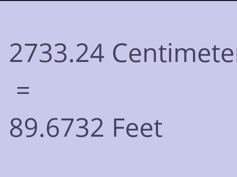 2733.24 CM TO FEET