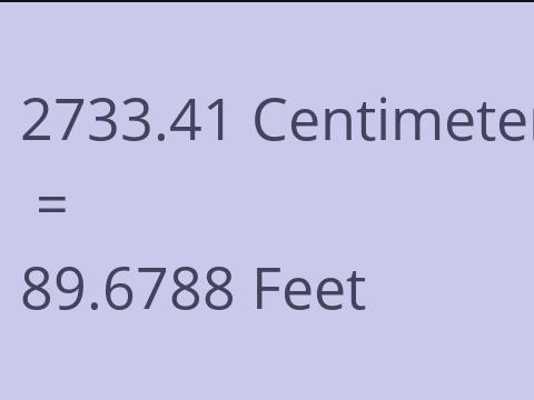 2733.41 CM TO FEET
