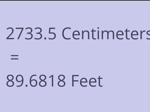 2733.5 CM TO FEET