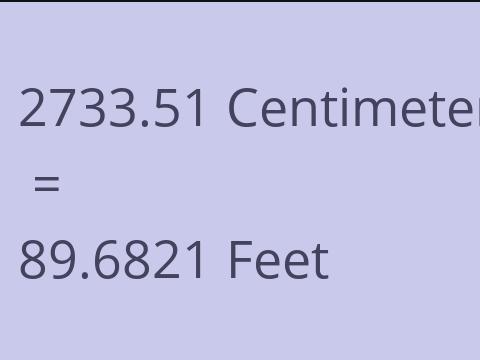 2733.51 CM TO FEET