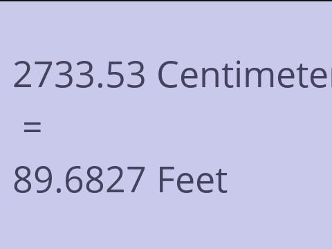 2733.53 CM TO FEET
