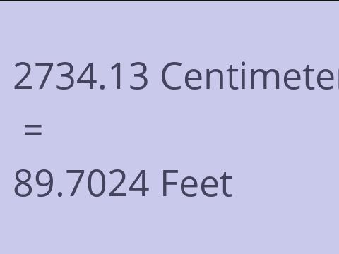 2734.13 CM TO FEET
